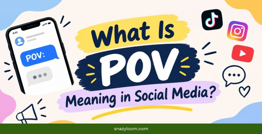 What Is POV Meaning in Social Media?