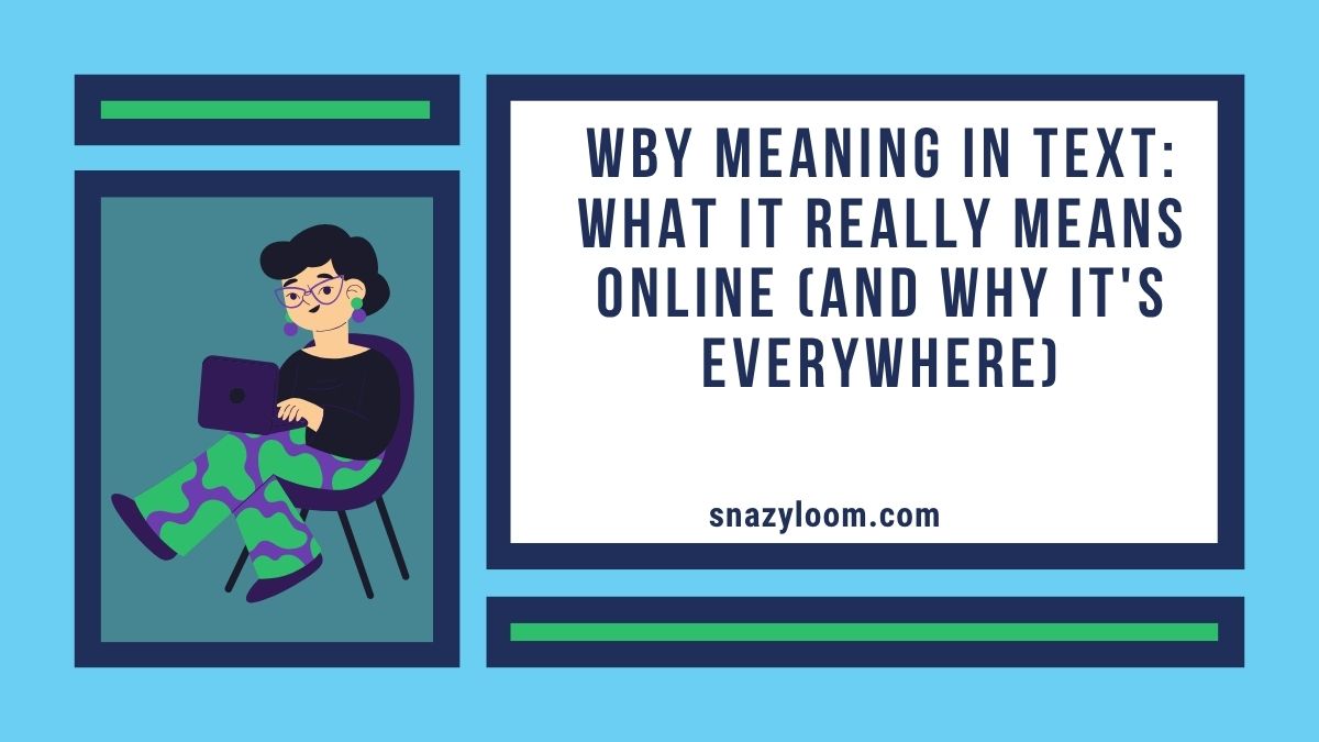 WBY meaning in text