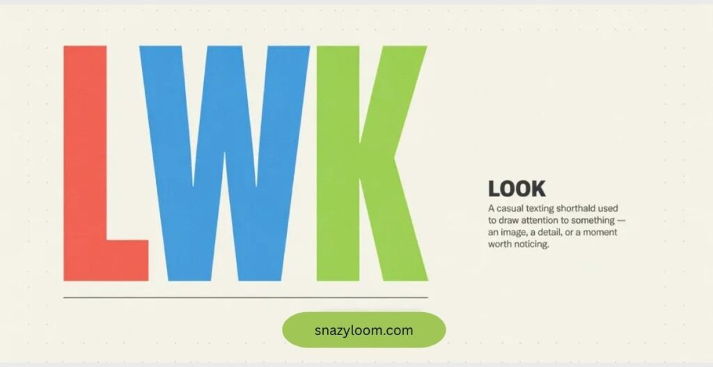 LWK meaning